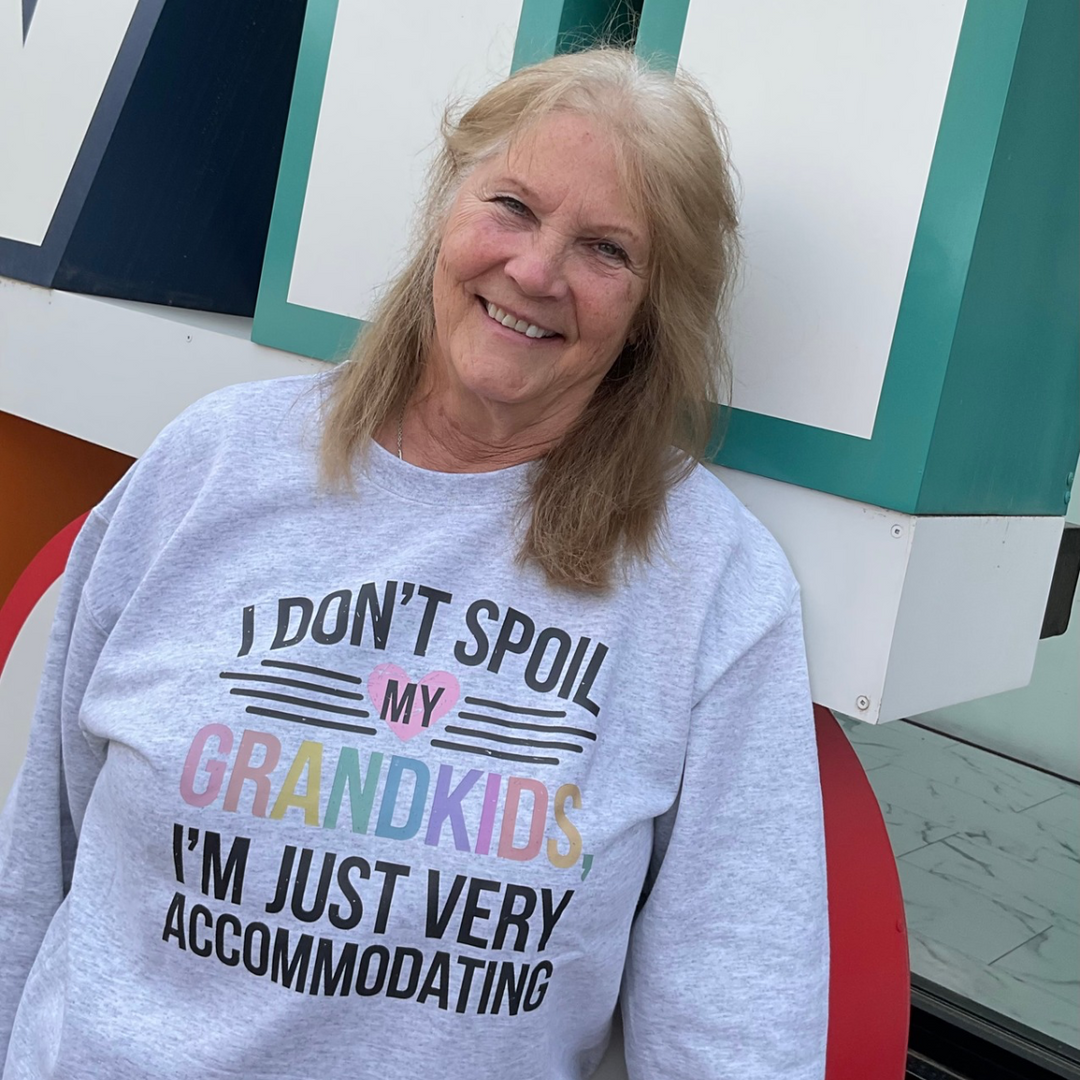 I don’t spoil my grandkids