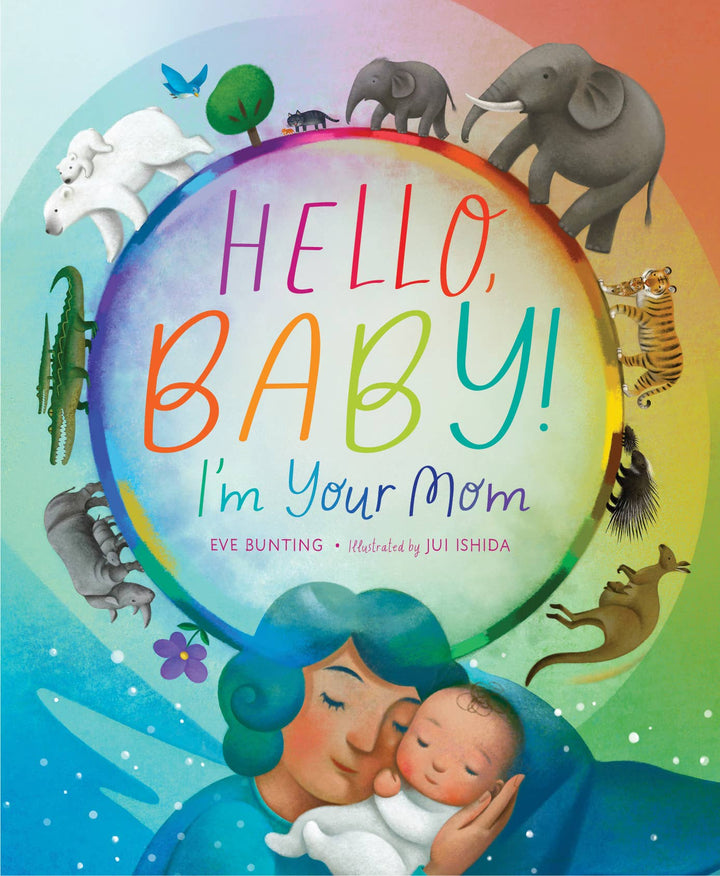 Hello, Baby! I'm Your Mom