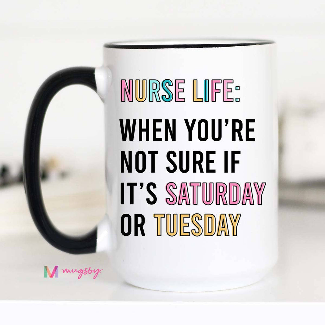 Nurse Life Funny Coffee Mug