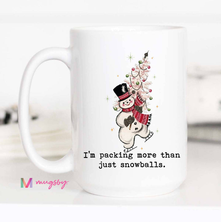 I'm Packing Snowballs Funny Christmas Mug