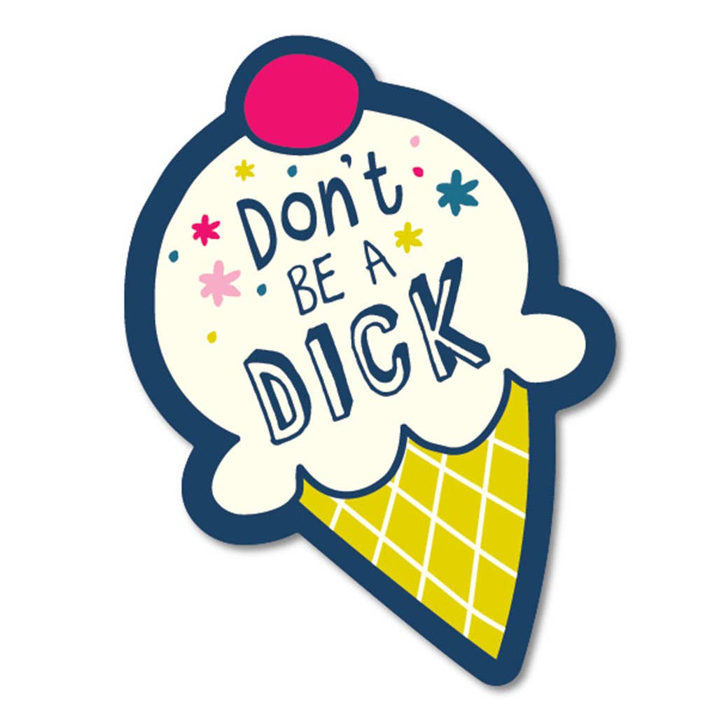 Don't Be A Dick Sticker - Closeout | Funatic