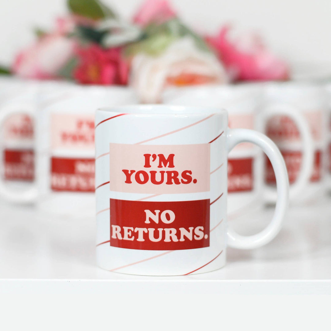 I'm Yours No Returns