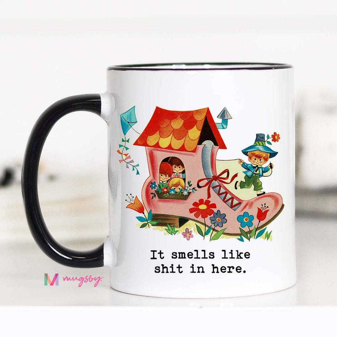 It Smells like Shit in Here Funny Coffee Mug