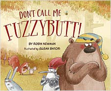 Don't Call Me Fuzzybutt! picture book