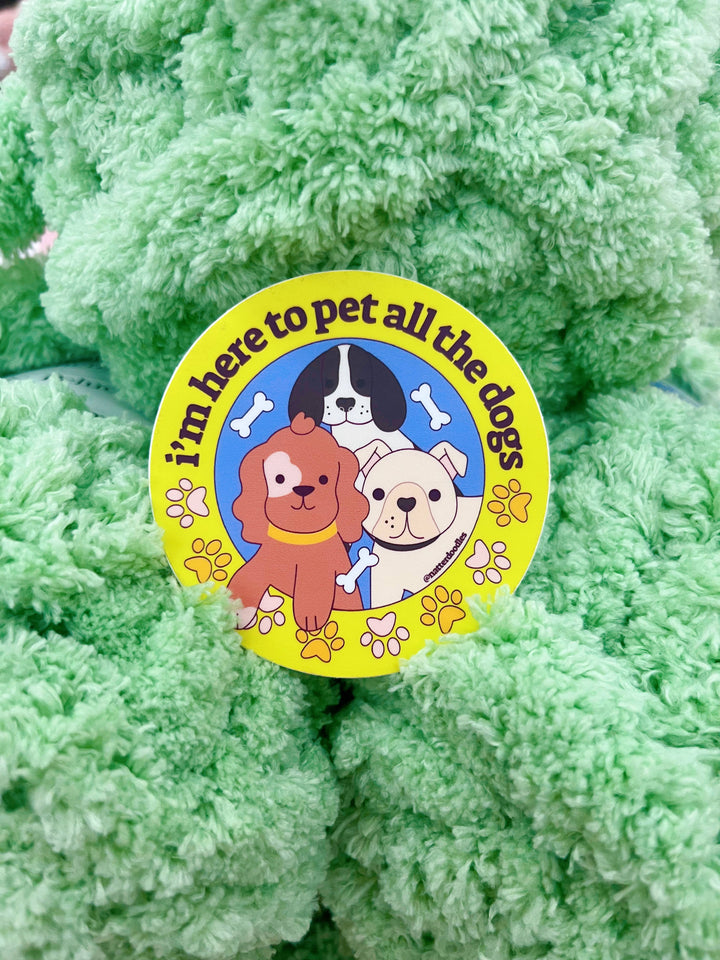 Here to Pet All the Dogs Puppy Pet Store Funny Sticker