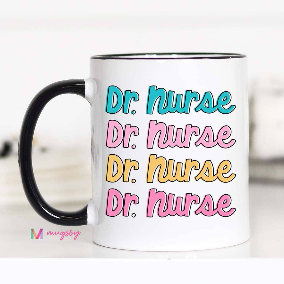 Dr. Nurse Funny Coffee Mug