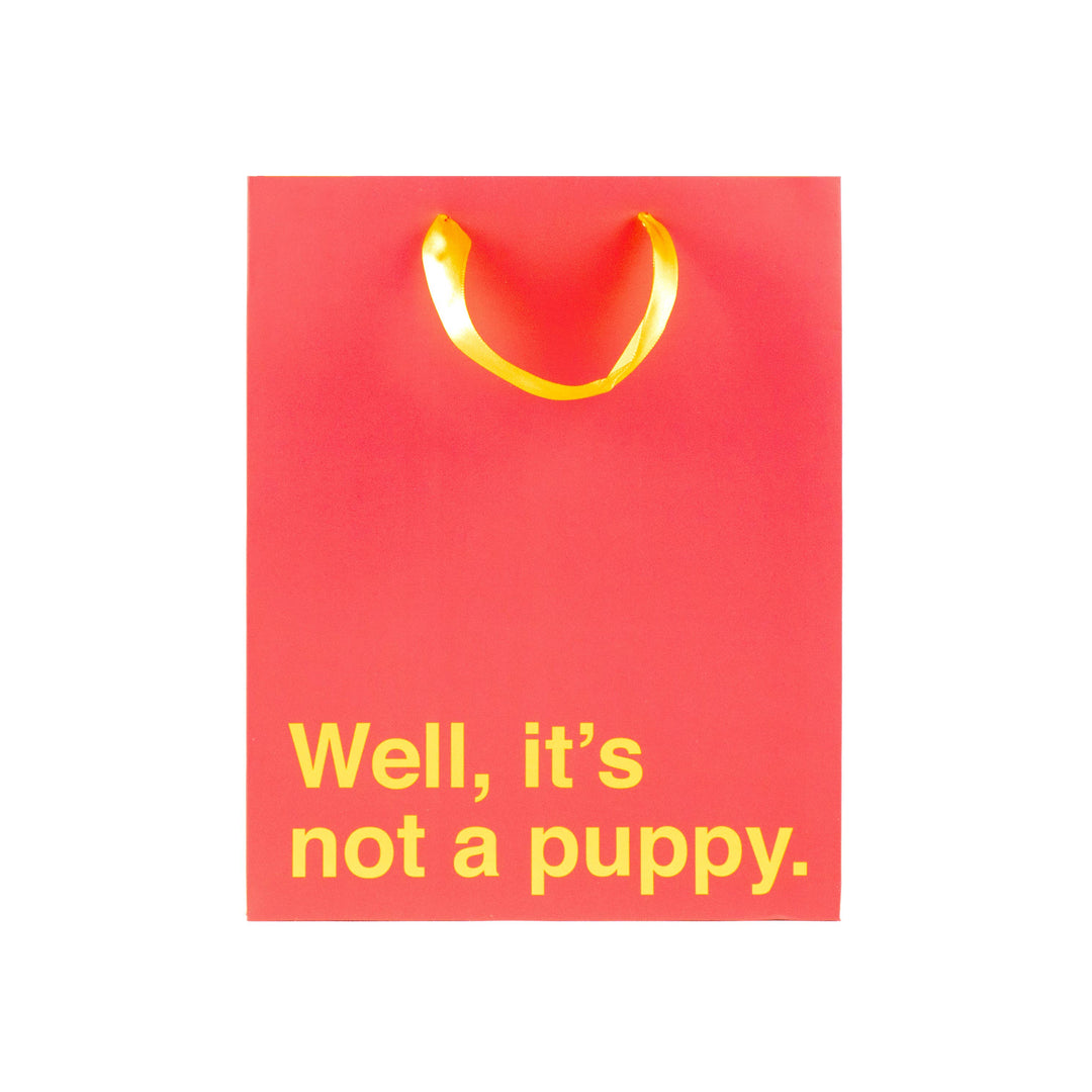 Funny "Not a Puppy" Gift Bag