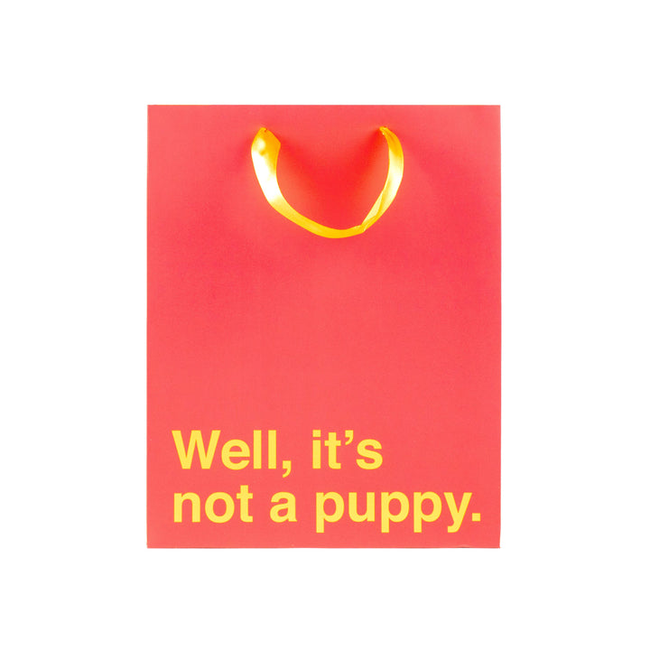 Funny "Not a Puppy" Gift Bag