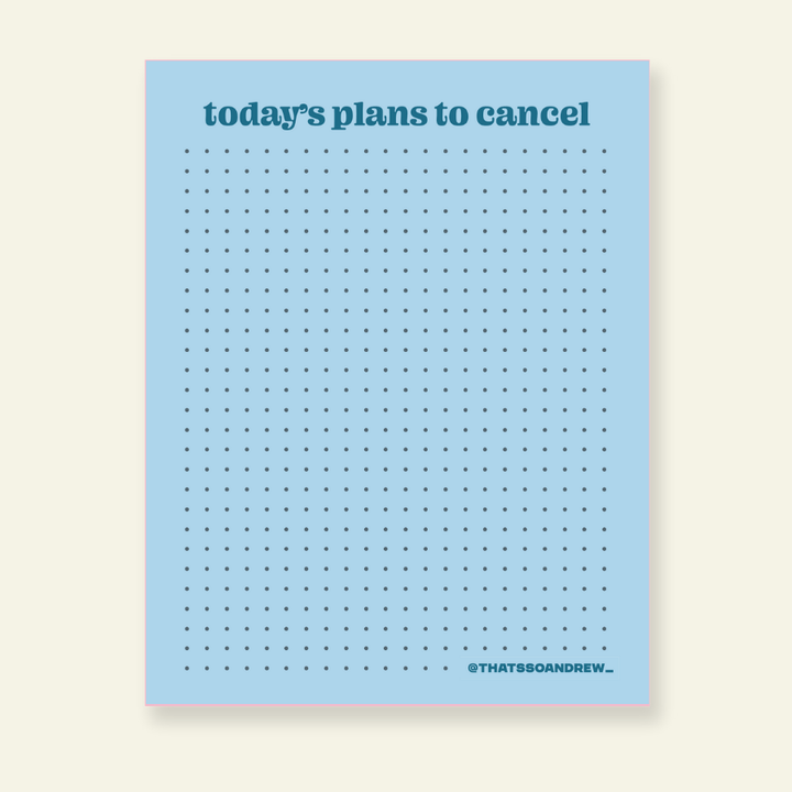 Today's Plans to Cancel - Snarky & Colorful Notepad