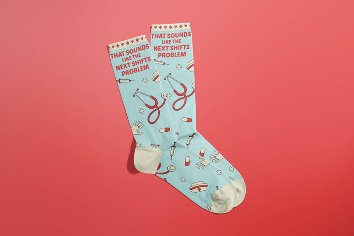 That Sounds Like The Next Shifts Problem Socks