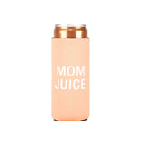 Mom Juice Slim Koozie