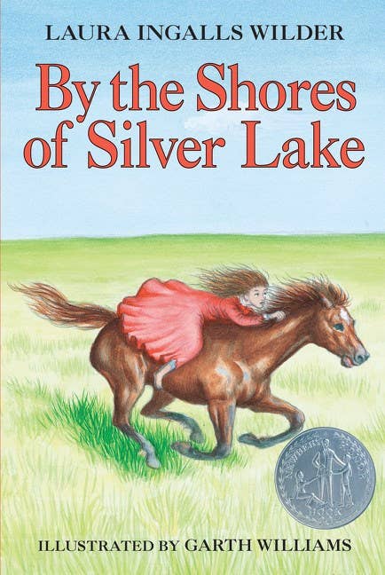 By the Shores of Silver Lake : Laura Ingalls Wilder,