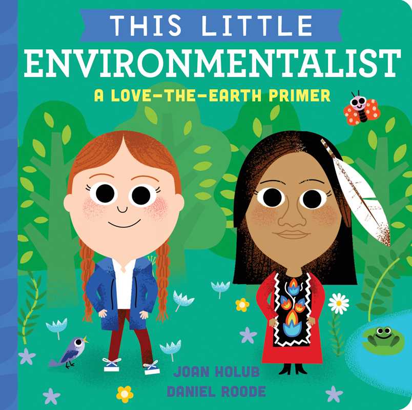 This Little Environmentalist by Joan   Holub