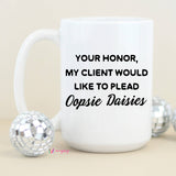 Oopsie Daisies Funny Coffee Mug