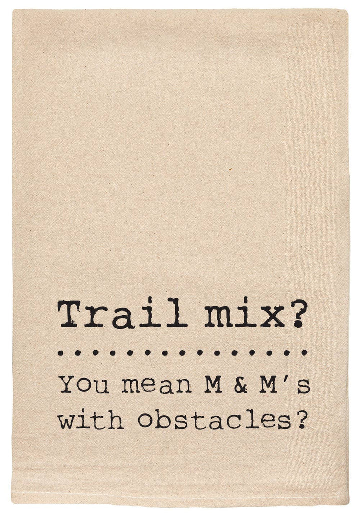 Trail Mix You Mean M & M's With Obstacles Kitchen Tea Towels