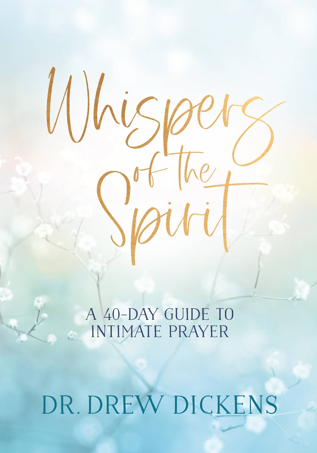 Whispers of the Spirit (40 Day Devotional)