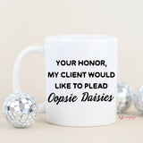 Oopsie Daisies Funny Coffee Mug