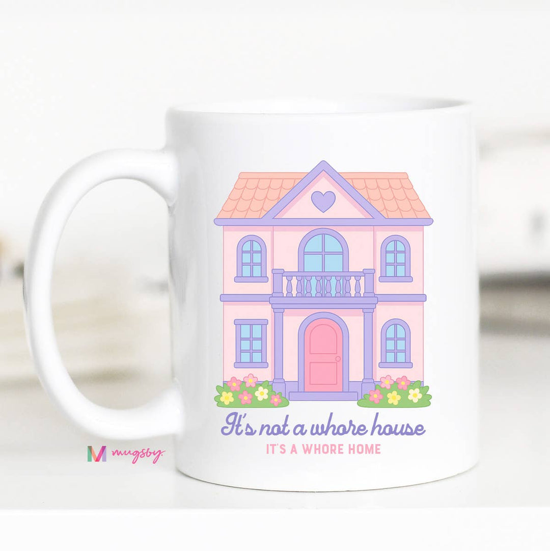 Whore House Funny Coffee Mug, Funny Mug, Adult Humor Mug