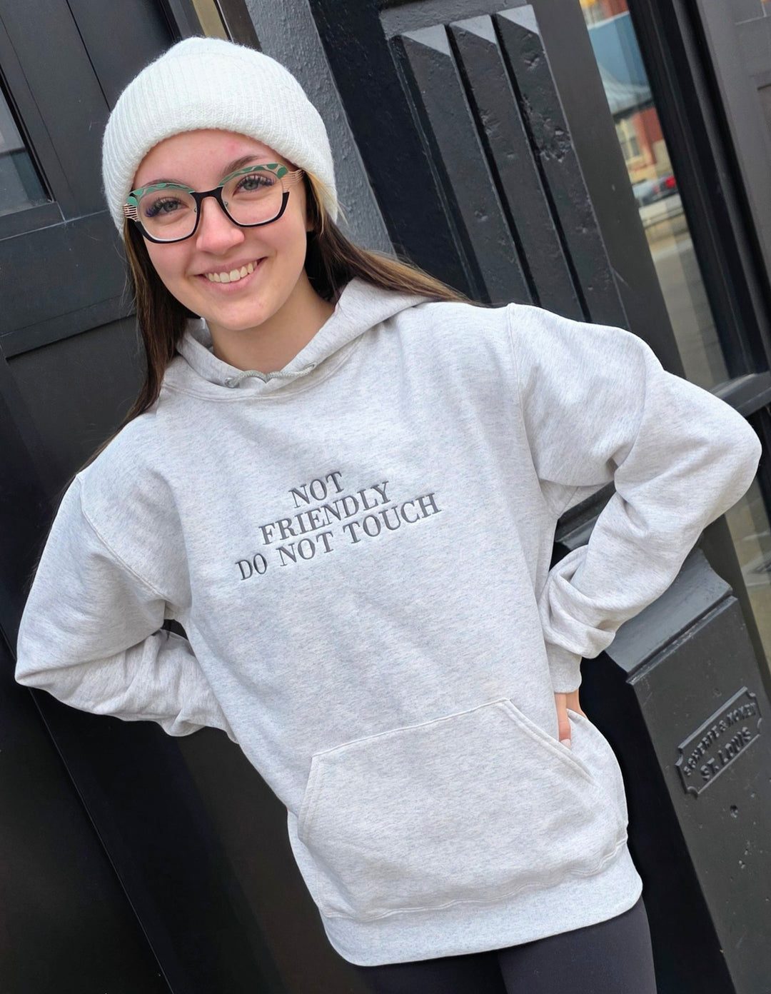 Not Friendly Do Not Touch Hoodie