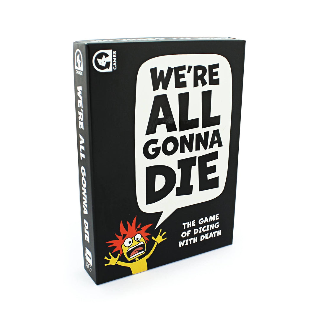 We Are All Gonna Die