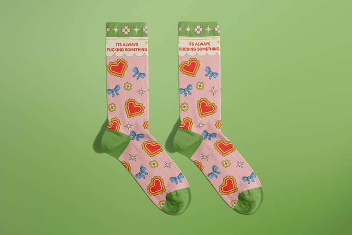 It's Always Fucking Something Socks