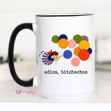 Adios Bitchachos Funny Coffee Mug