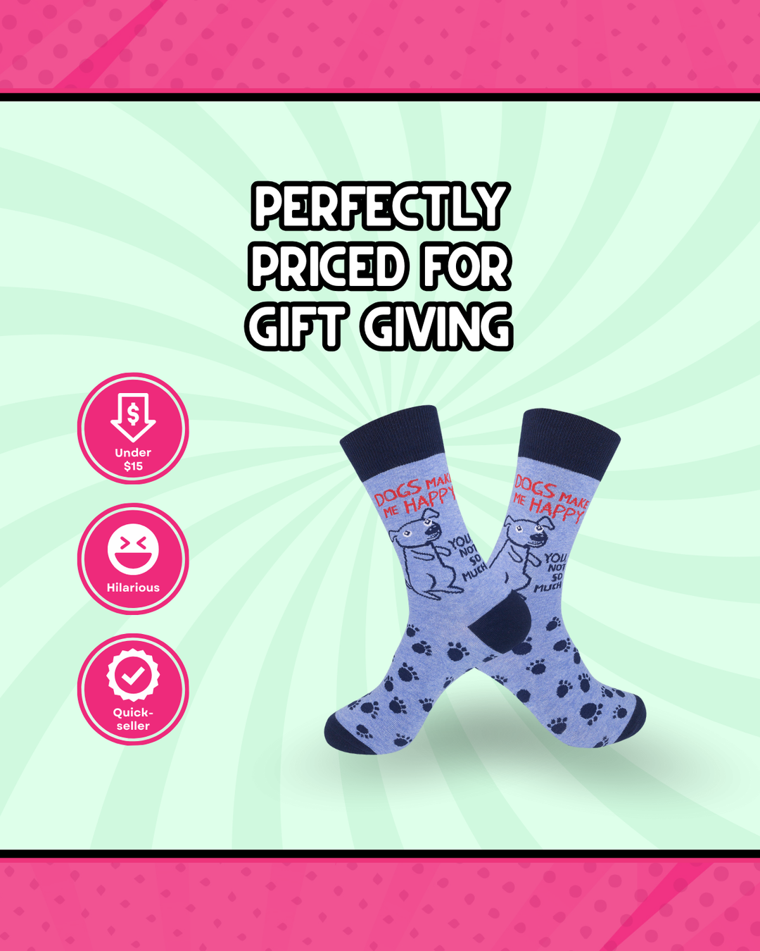 Dogs Make Me Happy, You Not So Much Socks | Funny Socks