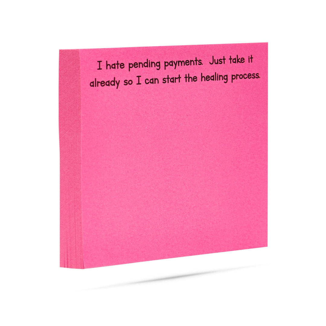 I hate pending payments | funny sticky notes with sayings