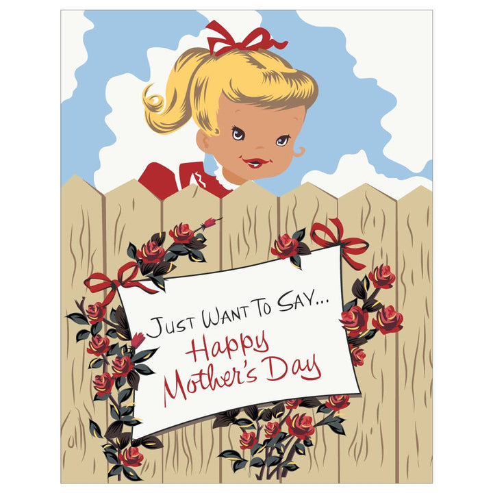 5" x 7 Just Wanted to Say Happy Mother's Day Card