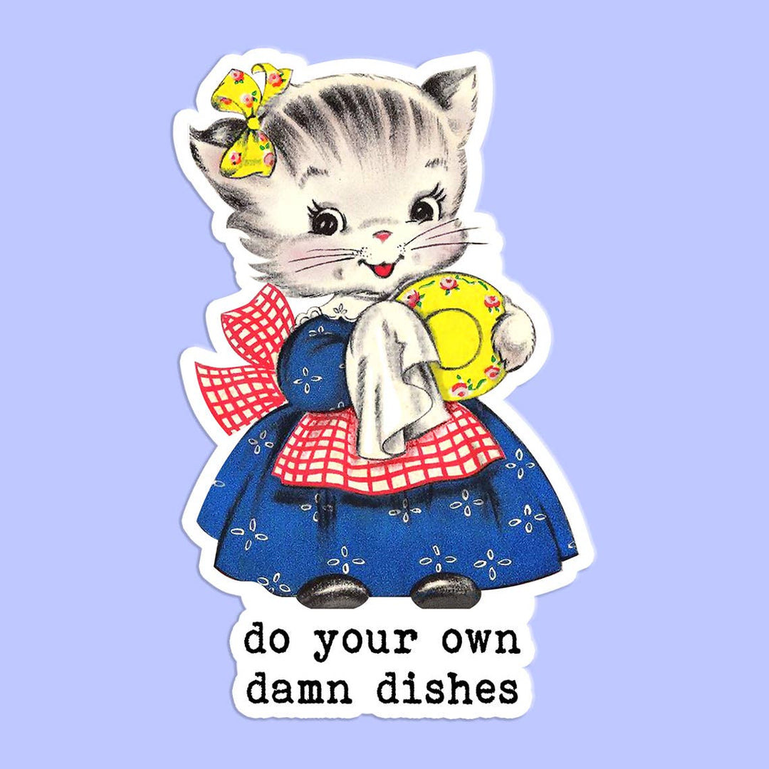 Do Your Own Damn Dishes Sticker Decal