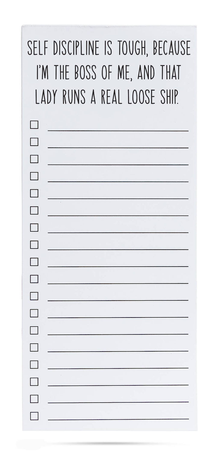 Self discipline is tough because I'm the boss funny list pad
