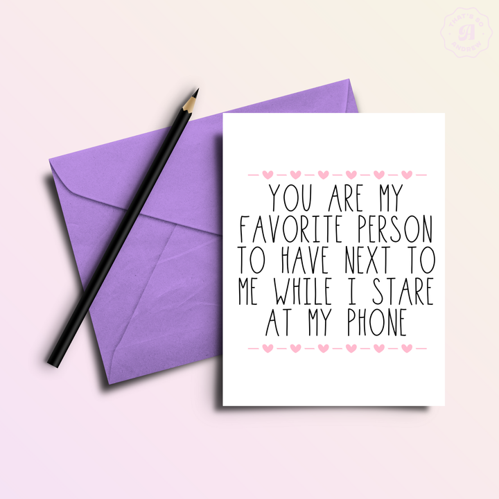 Stare At Our Phones With | Valentine  Love Greeting Card