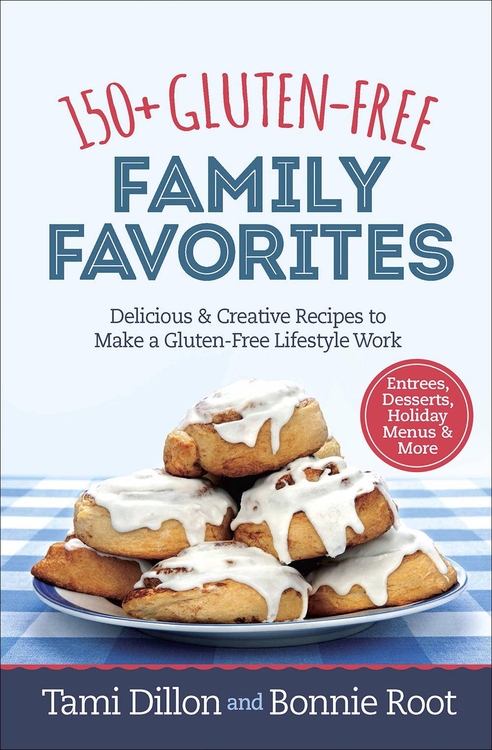 150+ Gluten Free Family Favorites
