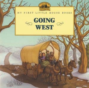 Going West : Laura Ingalls Wilder