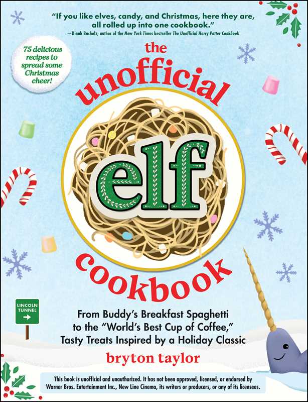 Unofficial Elf Cookbook by Bryton Taylor