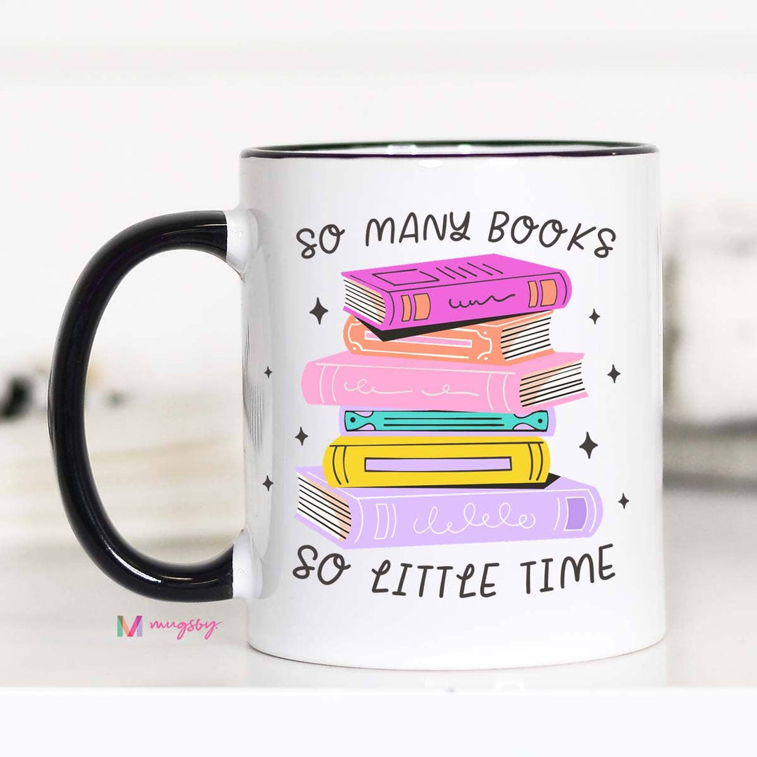 So Many Books So Little Time Coffee Mug