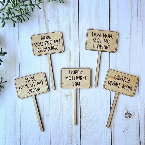 Mothers Day Funny Plant Signs
