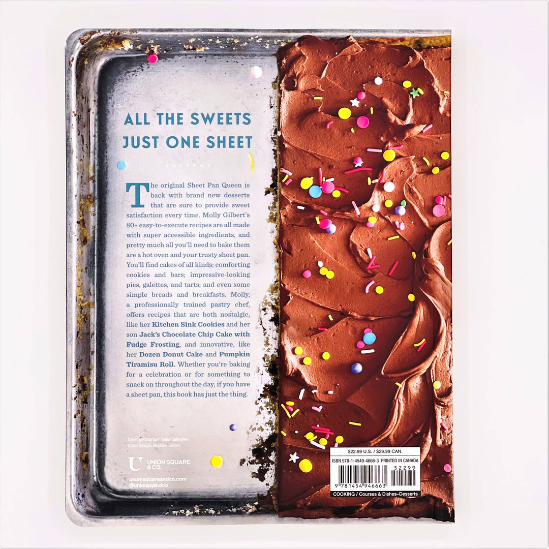 Sheet Pan Sweets: Simple, Streamlined Desserts Cookbook