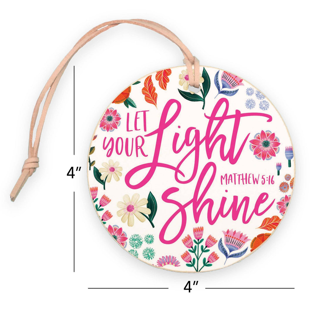4" Round Ornament-Radiant Hope Let Your Light Shine