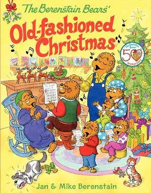 Berenstain Bears' Old-Fashioned Christmas  : Jan Berenstain