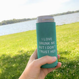 Don't Trust Slim Koozie