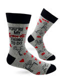 You're My Favorite Thing To Do Men's Novelty Crew Socks