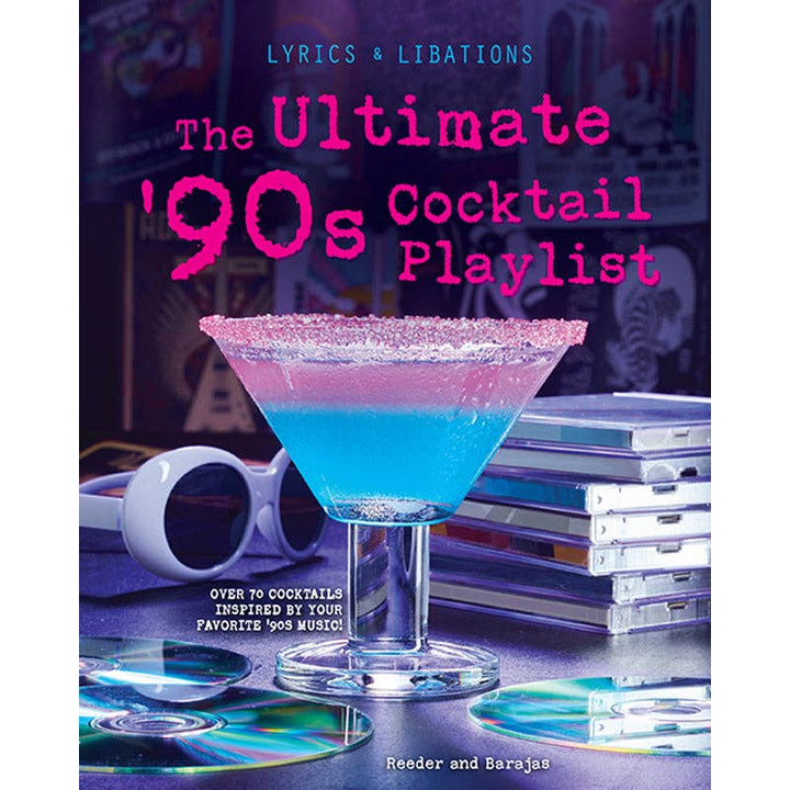The Ultimate '90s Cocktail Playlist (SALE!)