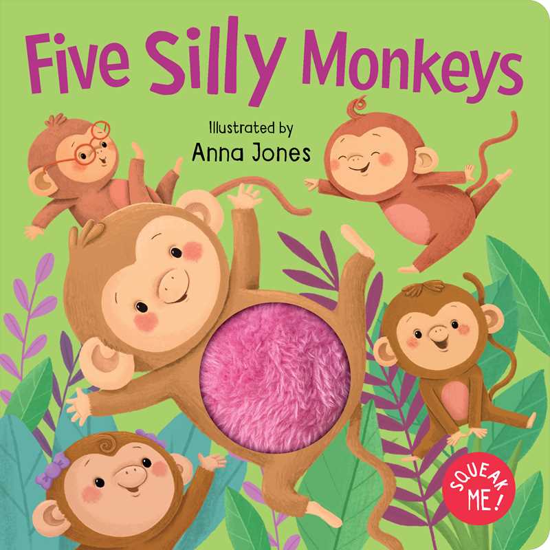 Squeak Me!: Five Silly Monkeys by