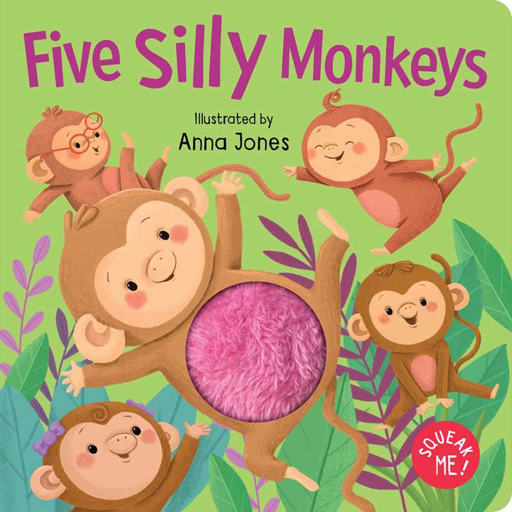 Squeak Me!: Five Silly Monkeys by