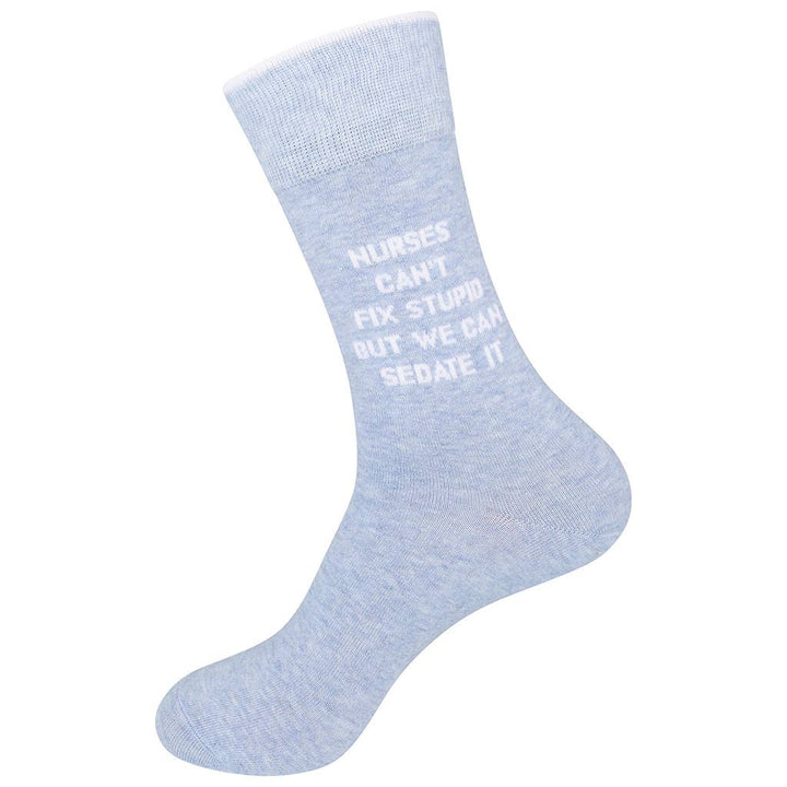 Nurses Can't Fix Stupid Socks | Funny | About Face Designs
