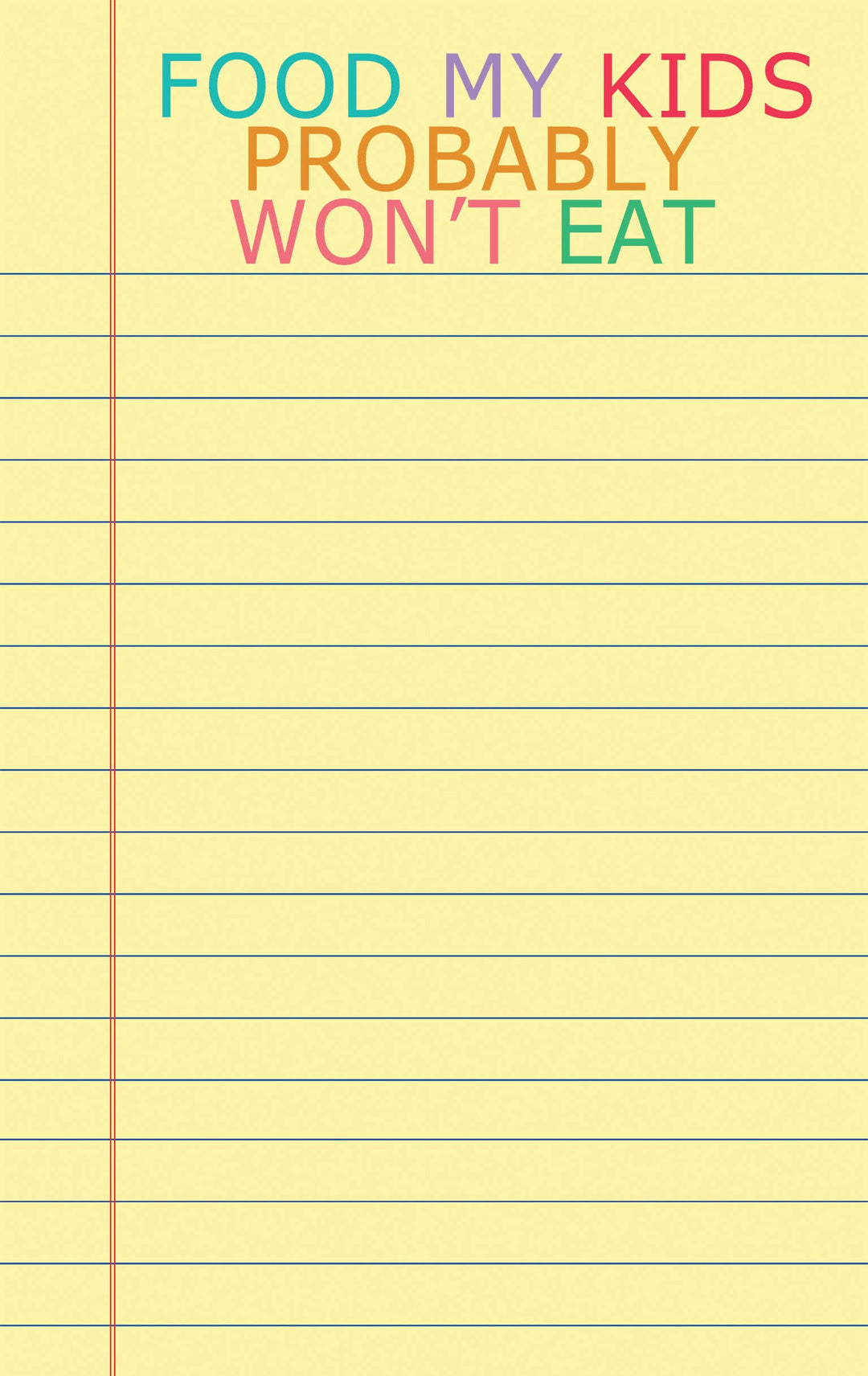 Food My Kids Won't Eat: funny notepad