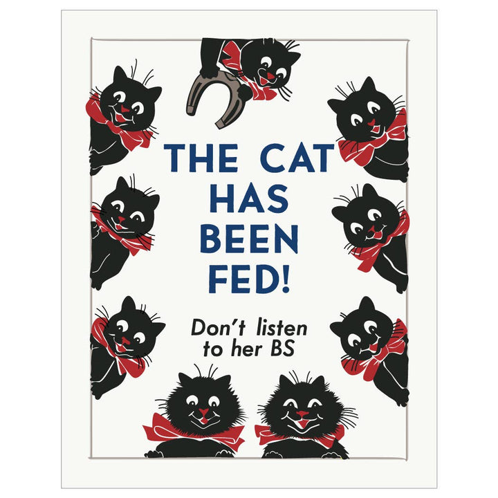 2.5 x 3.5 The Cat Has Been Fed Don't Listen to HER BS Magnet
