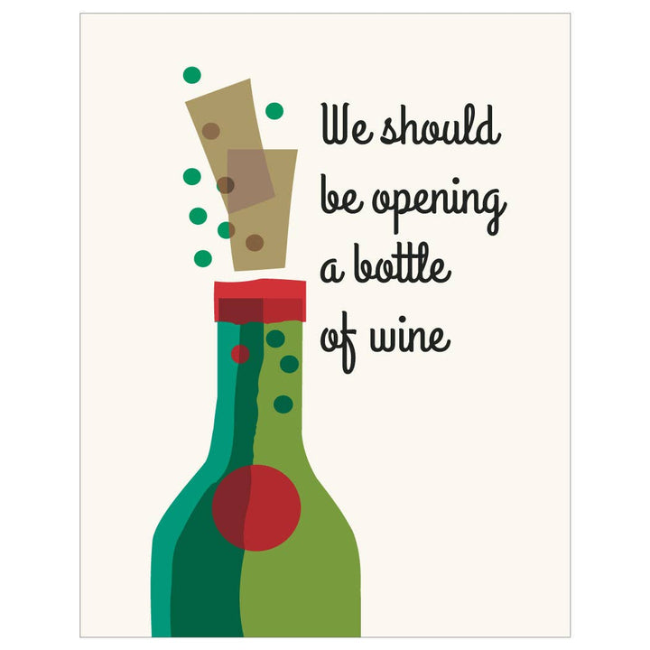 2.5'' x 3.5'' We Should Be Opening a Bottle of Wine Magnet