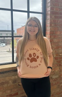 Most Likely to bring home a dog T-shirt